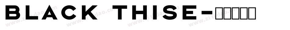 black thise字体转换